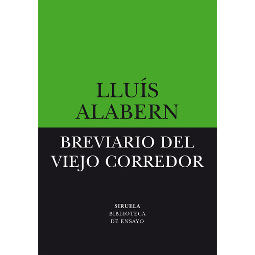 Breviario Del Viejo Corredor, De Alabern, Lluis. Editorial Siruela, Tapa Blanda En Español