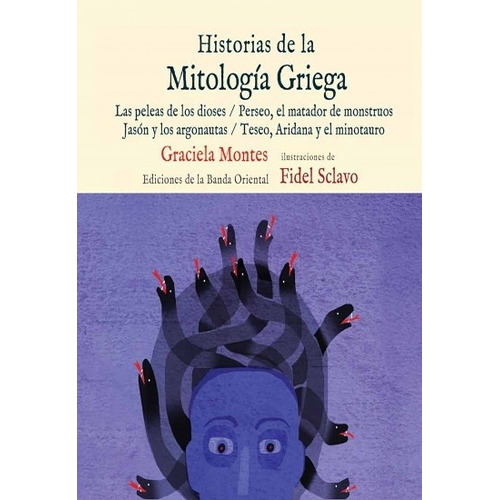 Historias De La Mitologia Griega.  - Montes, Graciela Sclavo