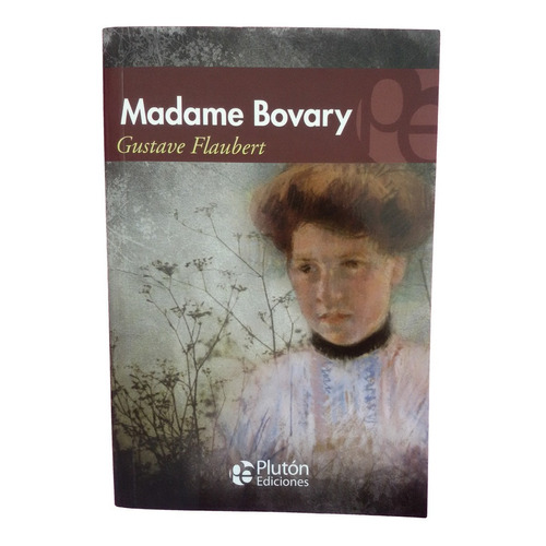 Madame Bovary / Gustave Flaubert, Editorial Plutón