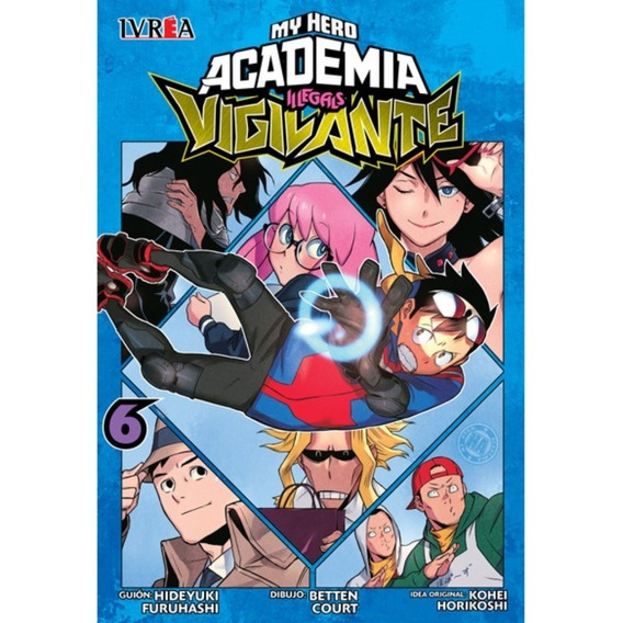 Libro Vigilante: Boku No Hero - Academia Illegals 06 - Manga