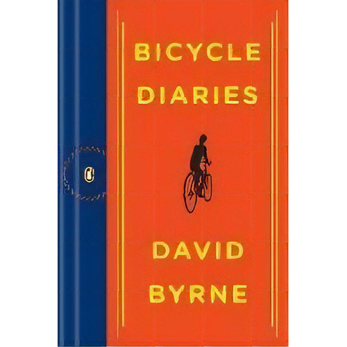 Bicycle Diaries, De David Byrne. Editorial Penguin Books, Tapa Blanda En Inglés