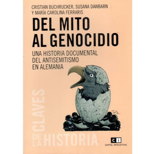 Del Mito Al Genocidio.( Buchrucker, Cristian )