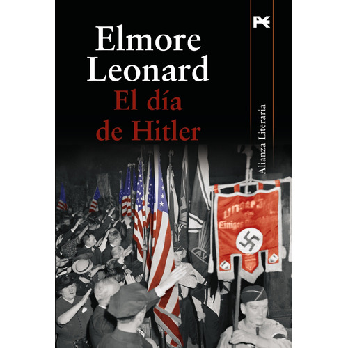 El día de Hitler, de Leonard, Elmore. Editorial Alianza, tapa blanda en español, 2009