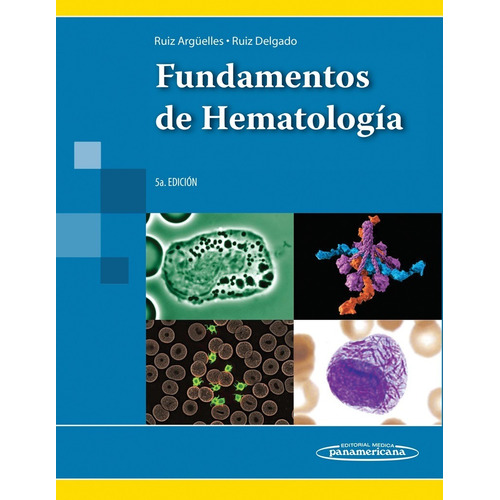 Fundamentos De Hematología Ruiz Argüelles