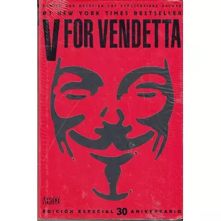 V For Vendetta: V, De Alan Moore. Serie Vertigo, Vol. 1. Editorial Televisa, Tapa Dura, Edición 1 En Español, 2018