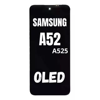 Modulo Pantalla Para Samsung A52 A525 Con Marco Calidad Oled