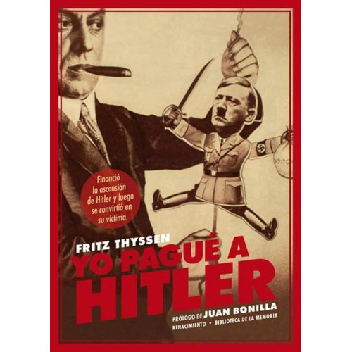 Yo Pague A Hitler, De Fritz Thyssen. Editorial Renacimiento En Español