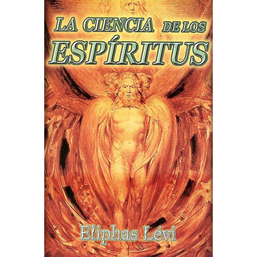 La Ciencia De Los Espíritus / Eliphas Lévi