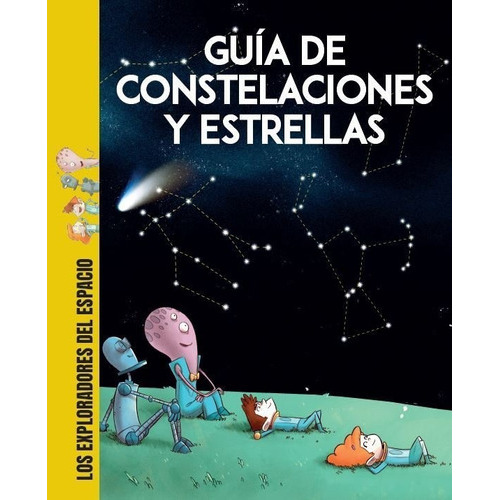 Guia De Constelaciones Y Estrellas, De , Bonalletra Alcompas. Editorial Shackleton Books, Tapa Dura En Español