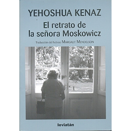 Retrato De La Señora Moskowicz, El - Yehoshua Kenaz