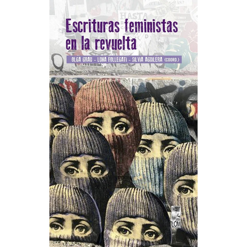 Libro Escrituras Feministas En La Revuelta. Vol. 3 Lom