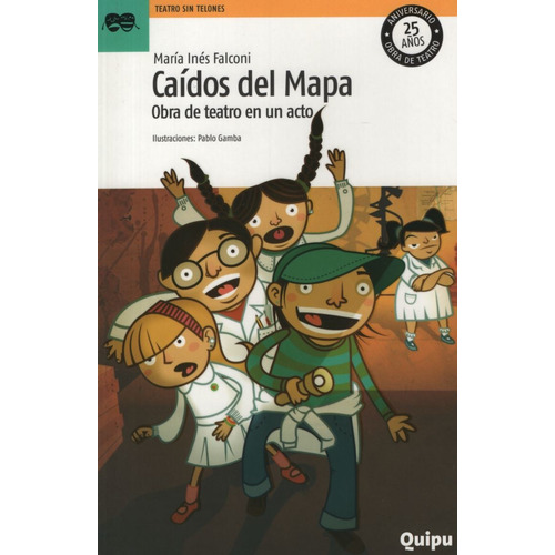 Caidos Del Mapa - Obra De Teatro En Un Acto, de FALCONI, MARIA INES. Editorial Quipu, tapa blanda en español