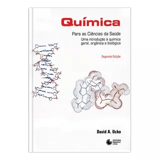 Química Para As Ciências Da Saúde: Uma Introdução À Química Geral, Orgânica E Biológica, De Ucko, David A.. Editora Manole Ltda, Capa Mole Em Português, 1992
