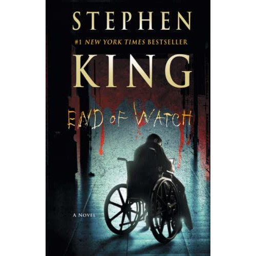 End Of Watch: A Novel (the Bill Hodges Trilogy), De King, Stephen. Editorial Gallery Books, Tapa Blanda En Inglés