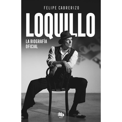 Loquillo, De Cabrerizo, Felipe. Editorial B De Bolsillo (ediciones B), Tapa Blanda En Español