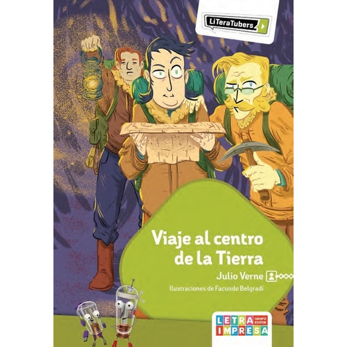 Viaje Al Centro De La Tierra - Literatubers - Julio Verne, de Verne, Julio. Editorial Letra Impresa Grupo Editor, tapa blanda en español, 2023
