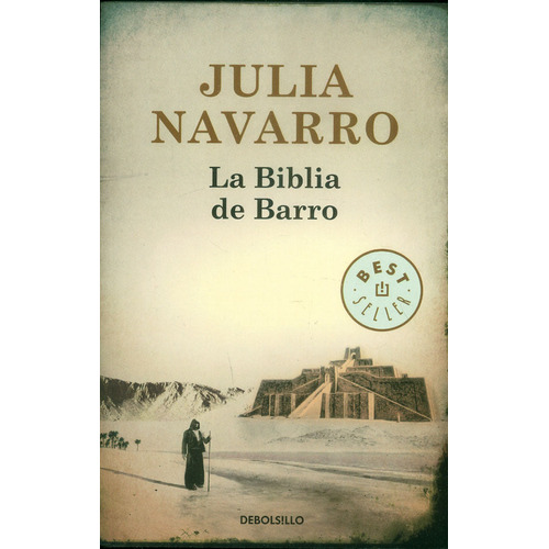 La biblia de barro, de Julia Navarro. Serie 9588820231, vol. 1. Editorial Penguin Random House, tapa blanda, edición 2006 en español, 2006