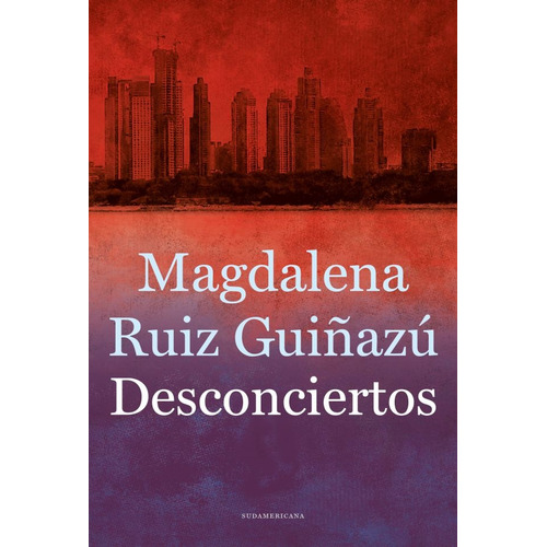 Desconciertos - Magdalena Ruiz Guiñaz