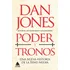 Poder Y Tronos, De Dan Jones. Editorial Atico De Los Libros, Tapa Dura En Español