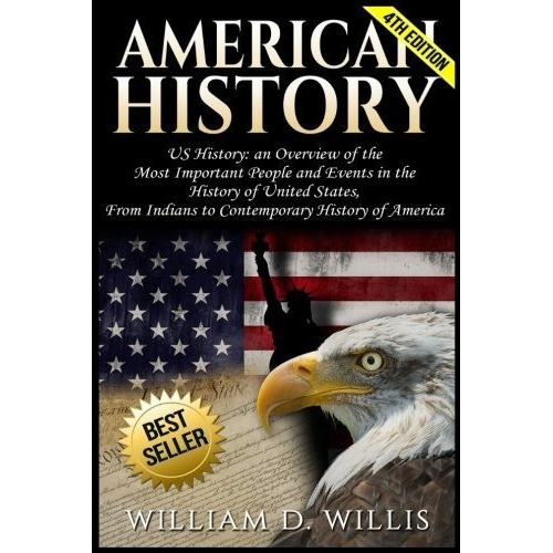 American History : Us History: An Overview Of The Most Im...