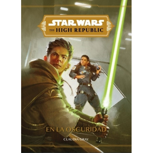 Star Wars. High Republic #2. En La Oscuridad De Disney