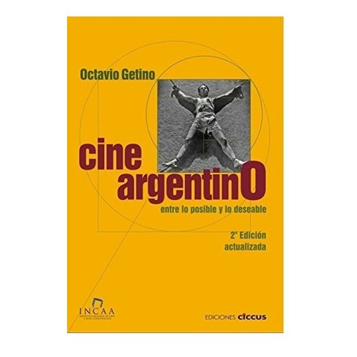 Cine Argentino - Octavio Getino - Ed. Ciccus