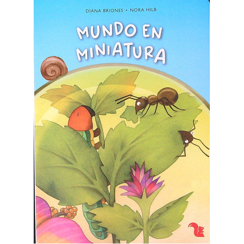 Mundo En Miniatura - N/e -  Incluye Audiolibro Y Cancion, De Briones, Diana. Editorial A-z, Tapa Dura En Español