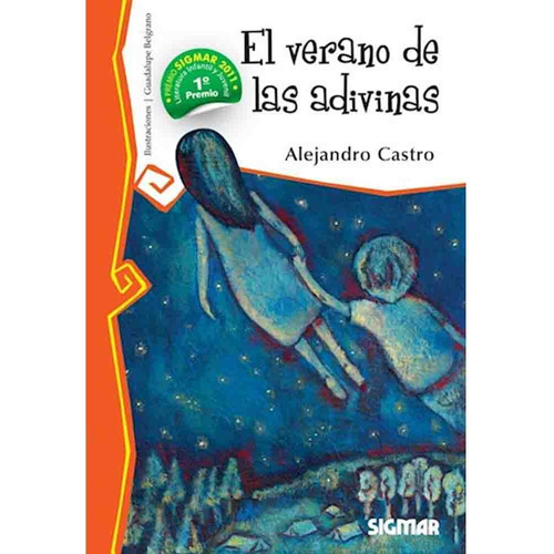 El Verano De Las Adivinas - Telaraña, De Castro, Alejandro. Editorial Sigmar, Tapa Blanda En Español