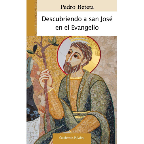 Libro - Descubriendo A San José En El Evangelio