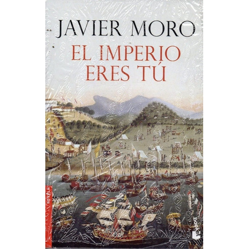 El Imperio Eres Tú - Javier Moro