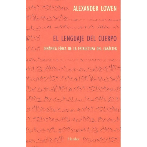 Lenguaje Del Cuerpo, - Lowen