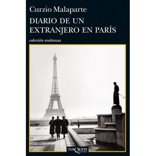 Diario De Un Extranjero En París - Curzio Malaparte