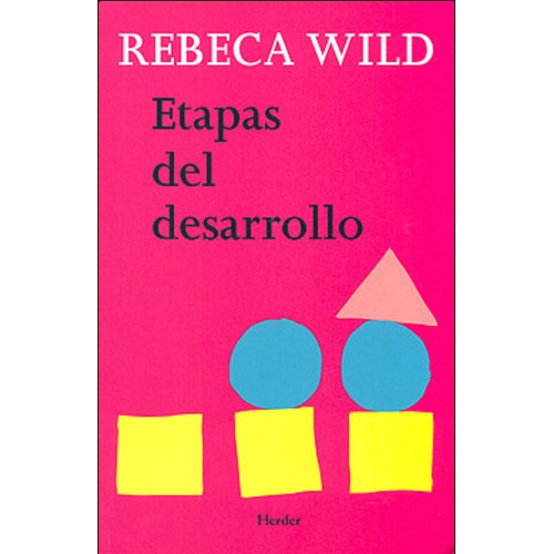 Etapas Del Desarrollo, De Rebeca Wild. Editorial Herder, Tapa Blanda En Español, 2016