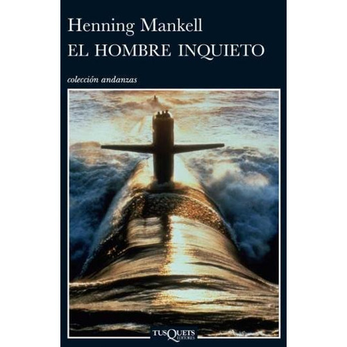 Hombre Inquieto, El - Henning Mankell