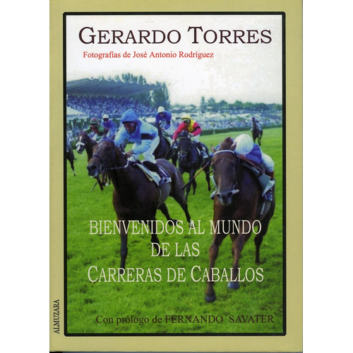 Bienvenido Al Mundo Carreras De Caballos - Torres,gerardo