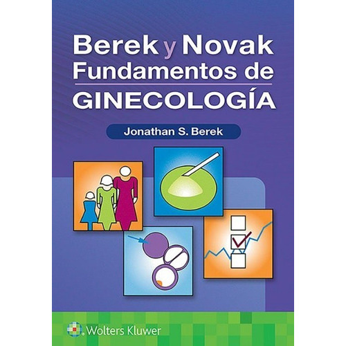 Berek Y Novak. Fundamentos De Ginecología, De Bereck. Editorial Wolters Kluwers, Tapa Blanda En Español, 2021