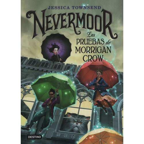 Nevermoor. Las Pruebas De Morrigan Crow