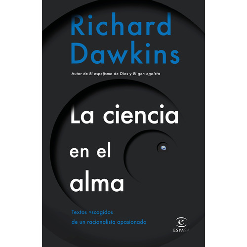 La ciencia en el alma, de Dawkins, Richard. Serie Fuera de colección Editorial Espasa México, tapa blanda en español, 2019