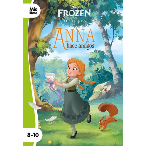 Frozen. Anna hace amigos, de Disney. Editorial Libros Disney, tapa blanda en español