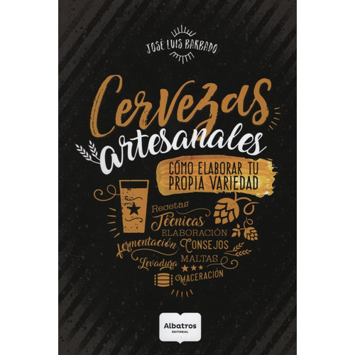 Libro Cervezas Artesanales - Como Elaborar Tu Propia Varieda