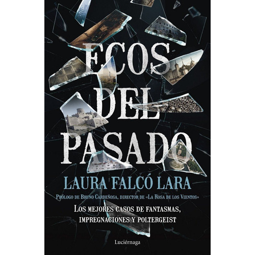 Ecos Del Pasado, De Falcó, Laura. Editorial Luciérnaga Cas, Tapa Blanda En Español