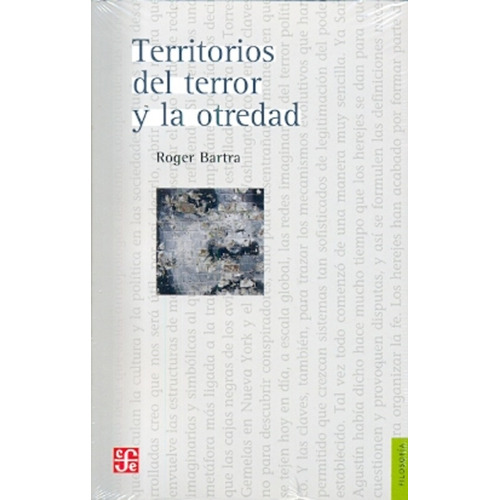 Territorios Del Terror Y La Otredad - Roger Bartra