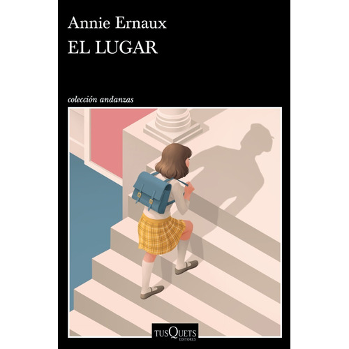 El Lugar - Annie Ernaux - Tusquets - Libro