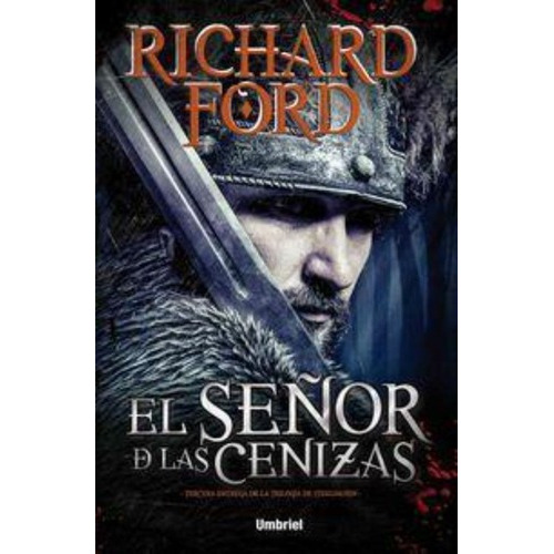 Señor De Las Cenizas, El / Steelhaven 3, De Ford, Richard. Editorial Umbriel En Español