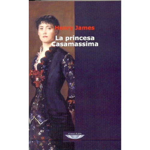 La Princesa Casamassima - Henry James
