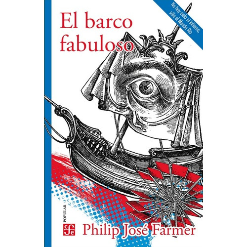 El Barco Fabuloso: El Barco Fabuloso, De Philip Jose Farmer. Editorial Fondo De Cultura Económica, Tapa Blanda En Español, 2021