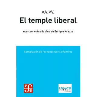 Temple Liberal, El, De Vv. Aa.. Serie Otros Editorial Tusquets México, Tapa Blanda En Español, 2009