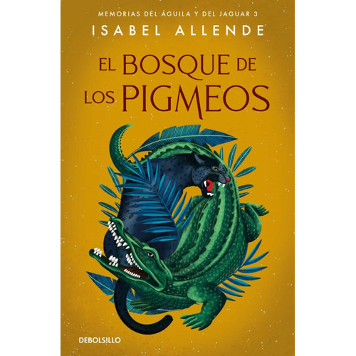 El Bosque De Los Pigmeos, De Isabel Allende., Vol. No Aplica. Editorial Debolsillo, Tapa Blanda En Español, 2021