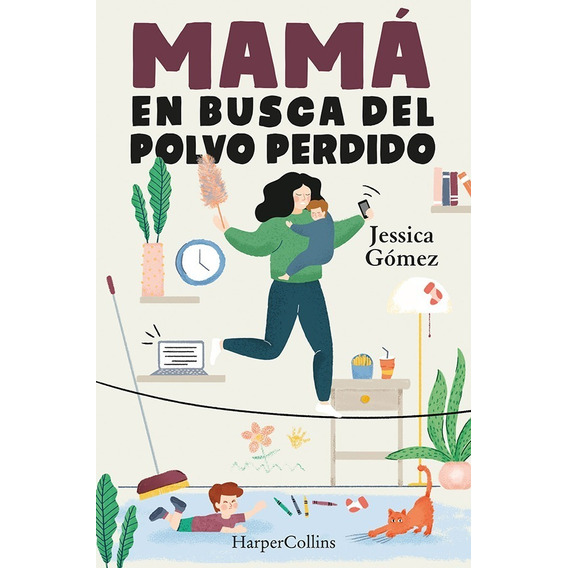 Mama En Busca Del Polvo Perdido - Jessica Gomez