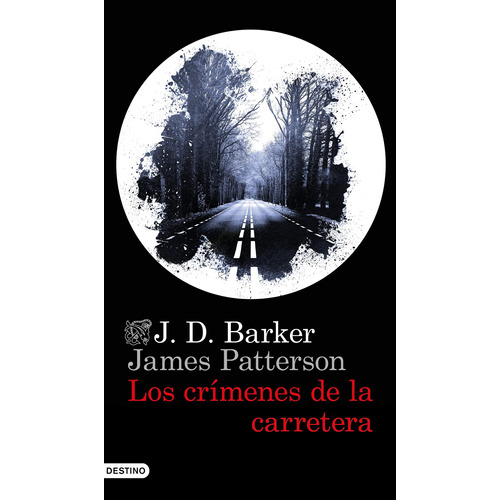 Los crímenes de la carretera, de Barker, J.D.. Serie Áncora y Delfín Editorial Destino México, tapa blanda en español, 2022